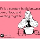 Love of Food versus Not Getting Fat