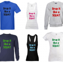 Drop it like a SQUAT (New Colors Added!)