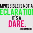Impossible Is Not a Declaration.